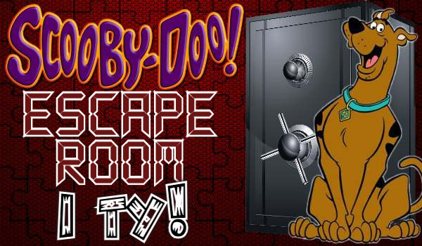Scooby Doo, Escape Room i Ty!