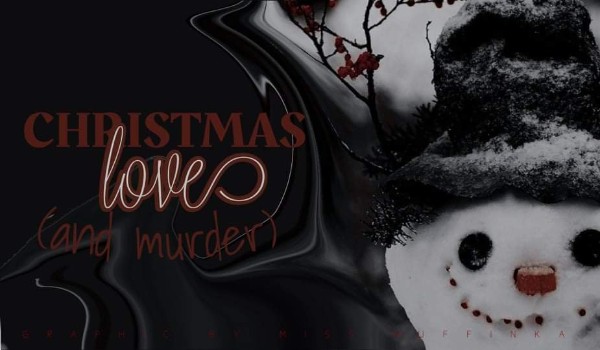 Christmas love (and murder) DODATEK|6/5