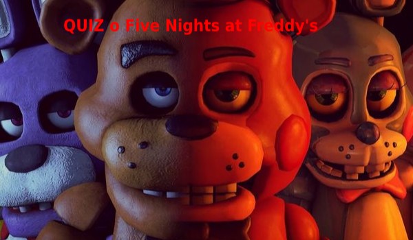 Quiz o fnaf