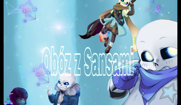 Obóz z Sansami ~ cz. 9