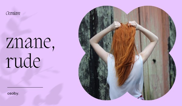 Oceniam rude osoby – Emma Stone.