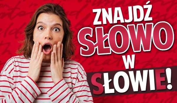 Znajdź słowo w słowie!