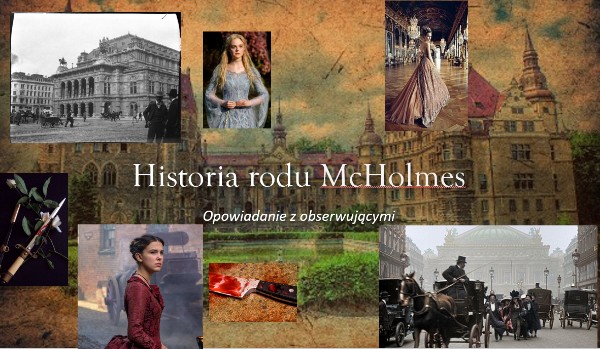 Historia rodu McHolmes  #3