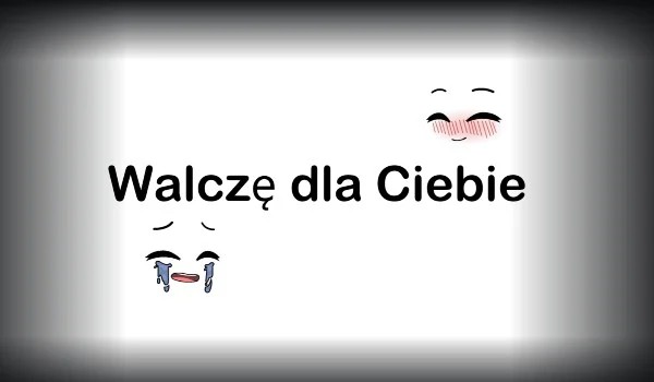 ,,Walczę dla Ciebie” #9