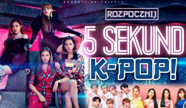 5 sekund – Edycja K-POP!
