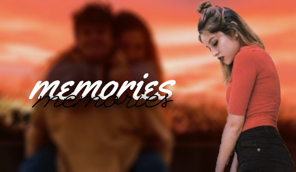 memories | chapter two