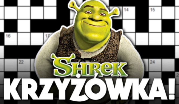 Krzyżówka – Shrek!