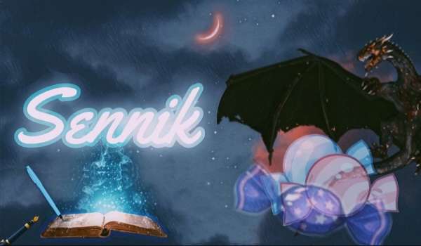 Sennik quizowiczów |~Patr 1~|