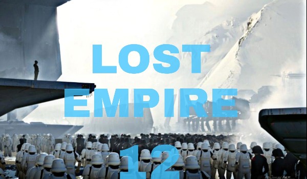 Lost Empire – Rozdział 12
