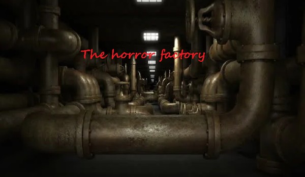 The horror factory/#2