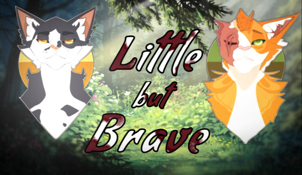 Little but Brave (inspirowane Little Warriors by introver)