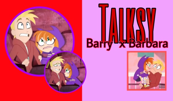 Talksy Barry x Barbara #2
