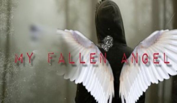 My fallen angel #1