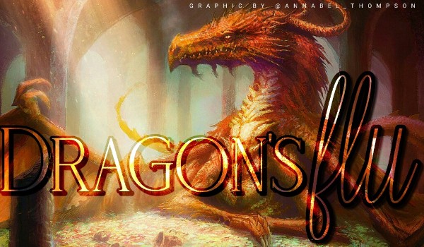 Dragon’s flu|Chapter 1