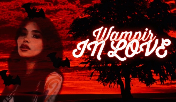 Wampir in Love – Hunter vs Vampires |Part 2|