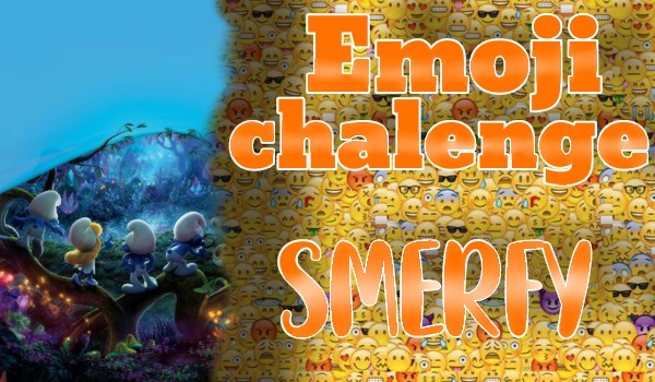 Emoji challenge – Smerfy