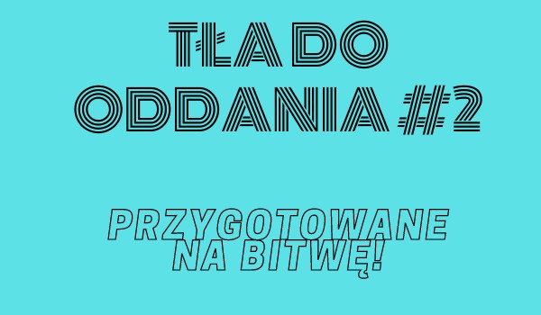Tła do oddania #2