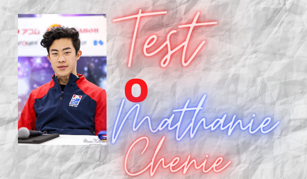 Test o Nathanie Chenie