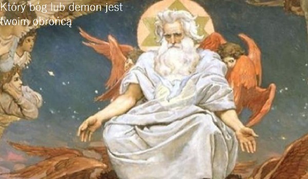 Który bóg lub demon jest twoim obrońcą