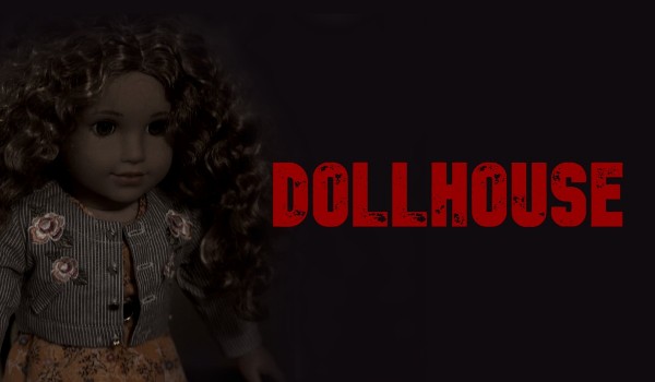 Dollhouse |One Shot|