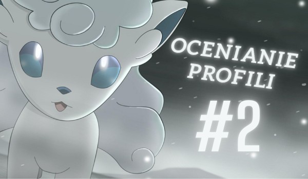 Ocenianie profili #2 – GradowaBurza
