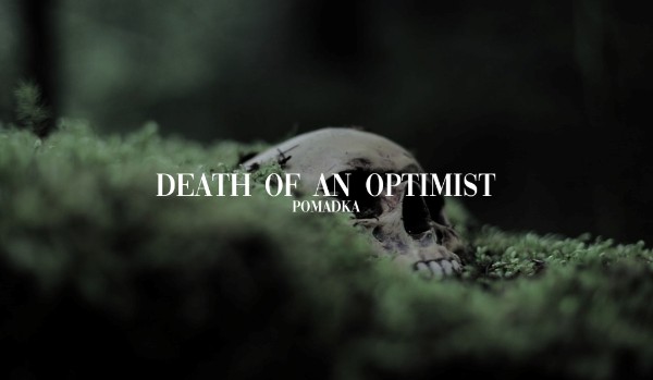 death of an optimist