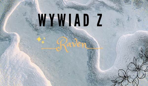 Wywiad z __Raven__