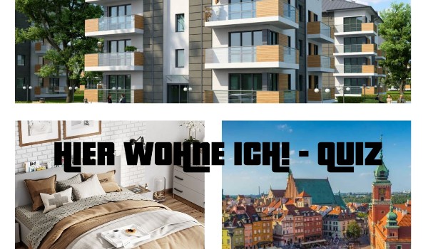 Hier wohne ich! – quiz