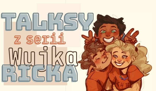 Talksy z książek Wujka Ricka! #4