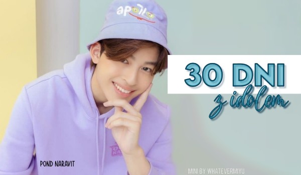 30 Dni Idola #18 – POND NARAVIT LERTRATKOSUM