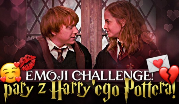 Emoji Challenge – Pary z Harry’ego Pottera!