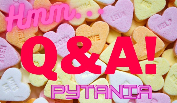 Q&A pytania.