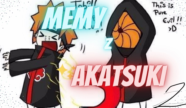 Memy z akatsuki cz.2