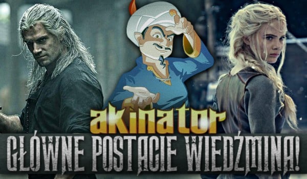 Akinator – Główne postacie Wiedźmina!