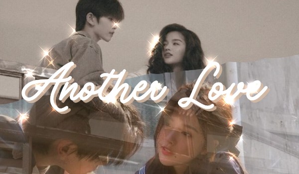 Another Love { prologue }
