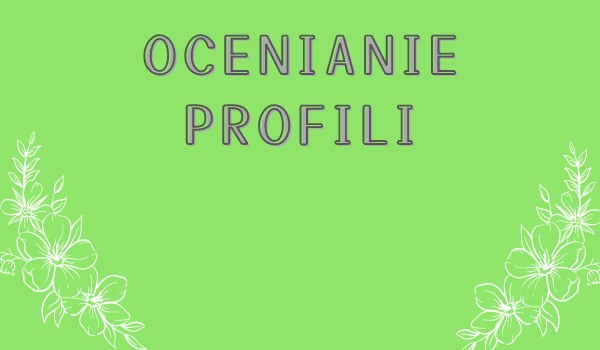 Ocenianie profili ~ @.Shadow