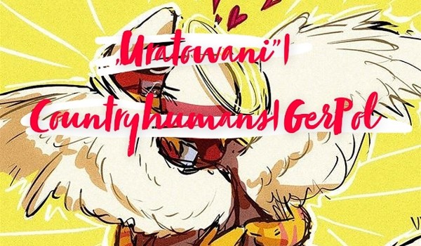 „Uratowani”|Countryhumans|GerPol