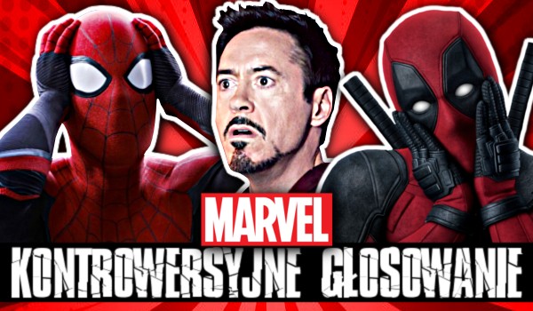 Marvel – Kontrowersyjne głosowanie