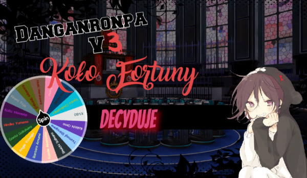 Koło Fortuny Decyduje (#5) [Chapter-4]