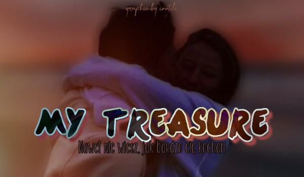 my treasure | prologue