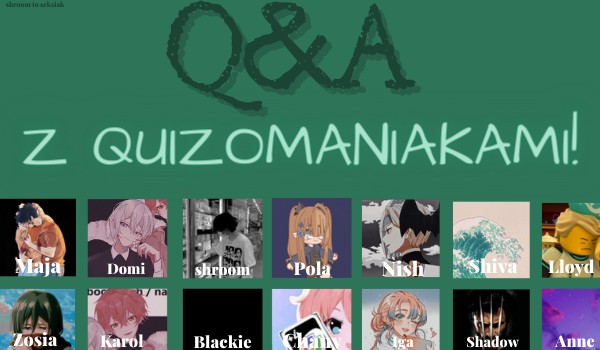 Q&A z Quizomaniakami!