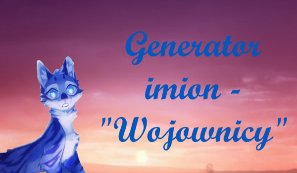 Generator imion z serii „Wojownicy”.