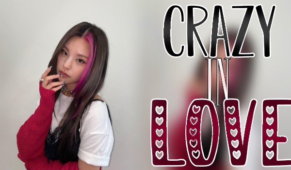 Crazy in Love [2]