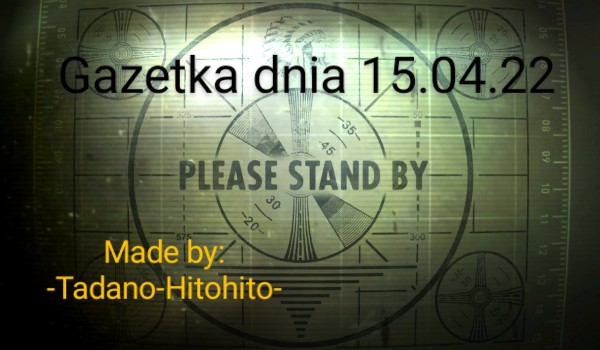 Gazetka dnia 15.04.22!