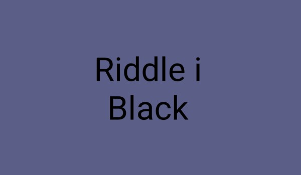 Riddle i Black