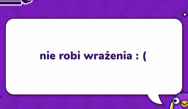 jakim debilem jesteś