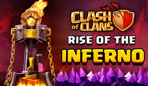 ulepszenie  Inferno Tower  clash of clans