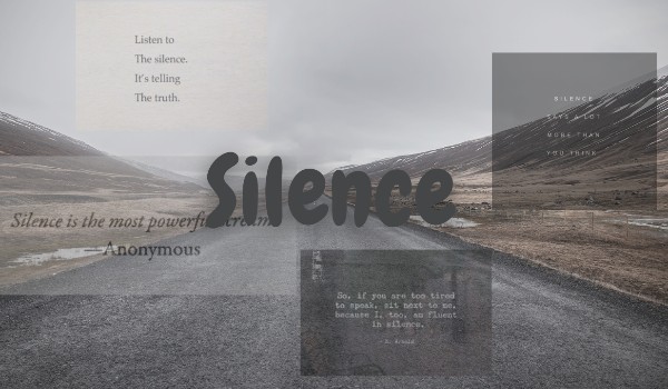 Silence / one shot