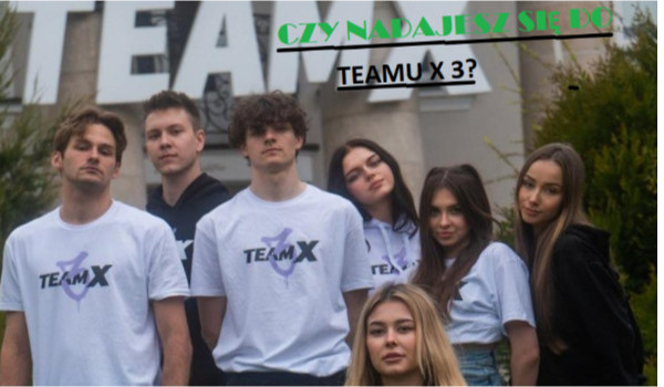 Czy nadajesz się do teamu x 3?