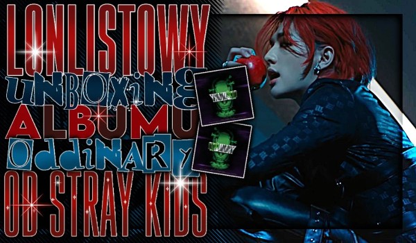 Lonlistowy unboxing albumu „Oddinary” Stray Kids Limited ver. (Frankenstein ver.)